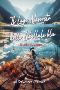Il Lago Nascosto delle Libellule Blu