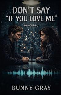 Don't Say 'If You Love Me'