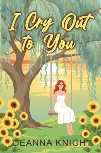 I Cry Out to You