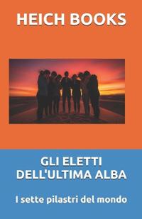 Gli Eletti Dell'ultima Alba