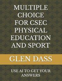 Multiple Choice for Csec Physical Education and Sport