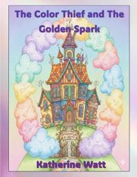 The Color Thief and The Golden Spark