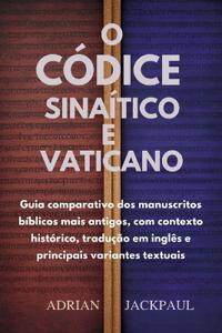 O Códice Sinaítico E Vaticano