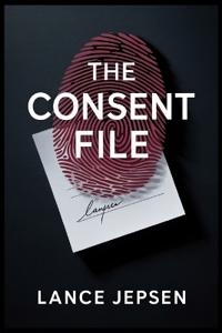 The Consent File