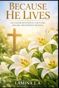 Because He Lives