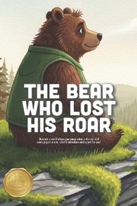 The Bear Who Lost His Roar