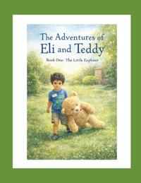 The Adventures of Eli & Teddy