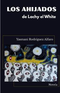 Los Ahijados de Lachy El White