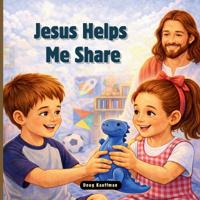 Jesus Helps Me Share