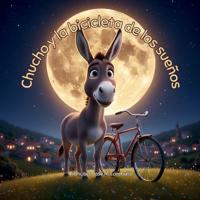 Chucho y la bicicleta de los sueños
