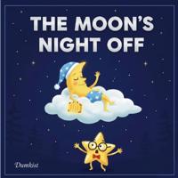 The Moon's Night Off
