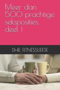 Meer dan 500 prachtige seksposities, deel I