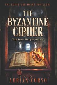 The Byzantine Cipher