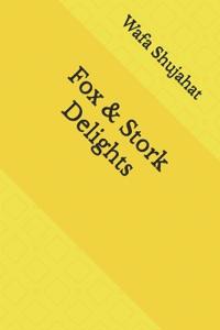 Fox & Stork Delights