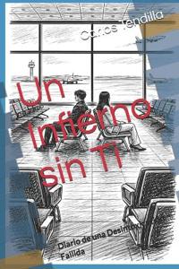 Un Infierno sin Ti