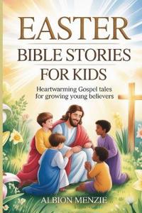 Easter Bible Stories for Kids