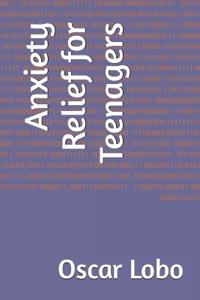 Anxiety Relief for Teenagers