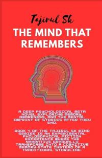 The Mind That Remembers