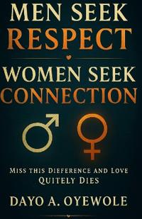 Men Seek Respect Women Seek Connection