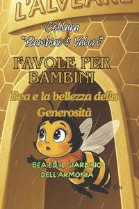 Favole per Bambini. Bea e la bellezza della Generosità