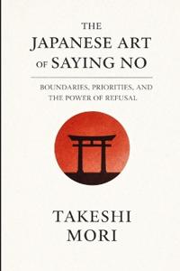 The Japanese Art of Saying No