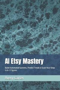 AI Etsy Mastery