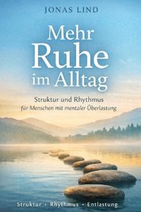 Mehr Ruhe im Alltag