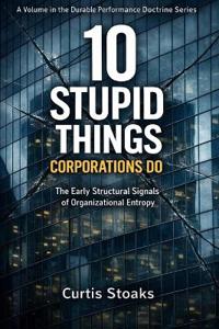 10 Stupid Things Corporations Do