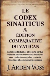 Le Codex Sinaiticus & Édition Comparative Du Vatican
