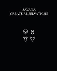Savana Creature Selvatiche