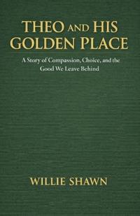 Theo and His Golden Place