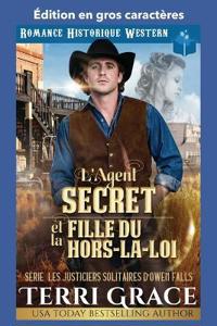 L'Agent Secret et la Fille du Hors-la-loi
