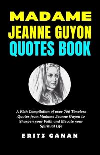 Madame Jeanne Guyon Quotes Book