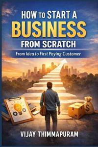 How to Start a Business from Scratch