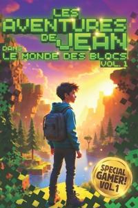 Les Aventures de Jean dans le Monde des Blocs