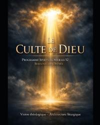 Le Culte de Dieu