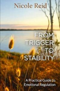 From Trigger to Stability