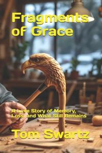 Fragments of Grace