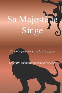 Sa Majesté le Singe