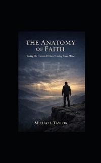 The Anatomy of Faith