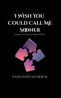 I Wish You Could Call Me Sooner