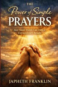 THE Power of Simple PRAYERS