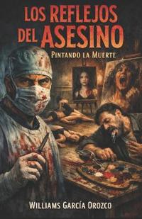 Los Reflejos del Asesino
