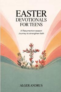 Easter Devotionals for Teens