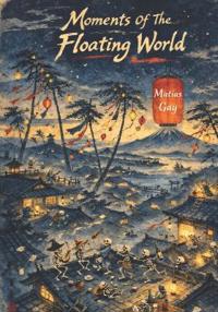 Moments of the Floating World