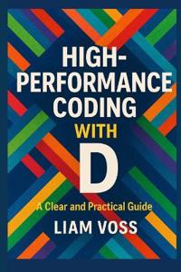 High-Performance Coding with D