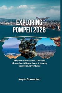 Exploring Pompeii 2026