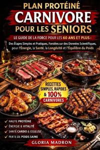 Plan Protéiné Carnivore Pour Les Seniors