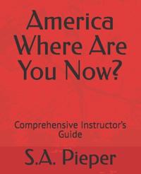 America Where Are You Now?