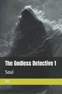 The Godless Detective 1